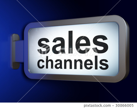 Advertising concept: Sales Channels on billboard Advertising concept: Sales Channels on billboard 30866005
