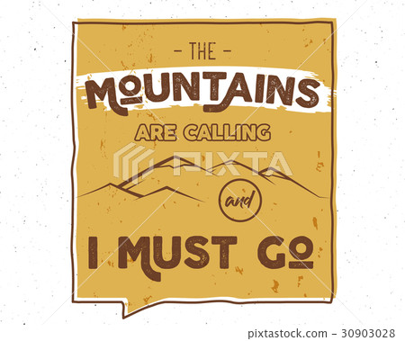 Outdoor inspiration lettering. Motivation mountain 30903028