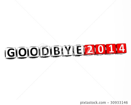 3D Word Goodbye 2014 on white background 3D Word Goodbye 2014 on white background 30933146