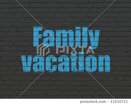 Tourism concept: Family Vacation on wall Tourism concept: Family Vacation on wall 31010721