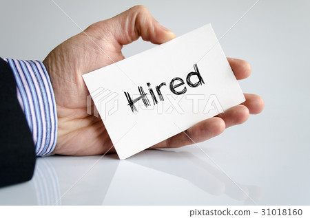 Hired text concept Hired text concept 31018160