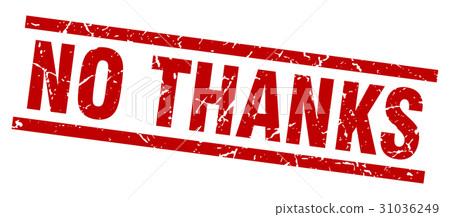 square grunge red no thanks stamp 31036249