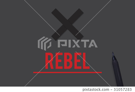 Rebel Revolution Protest Change Radical Strike Rebel Revolution Protest Change Radical Strike 31057283