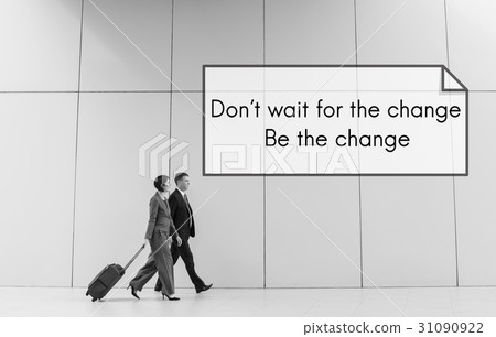 Don't Wait For The Change Be The Change Quote 31090922