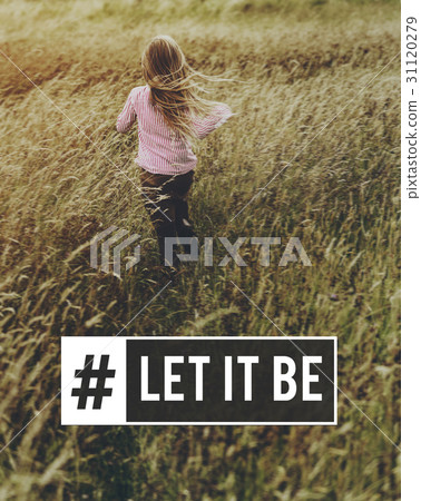 Let It Be Forget It Move On Forgiveness Let It Be Forget It Move On Forgiveness 31120279
