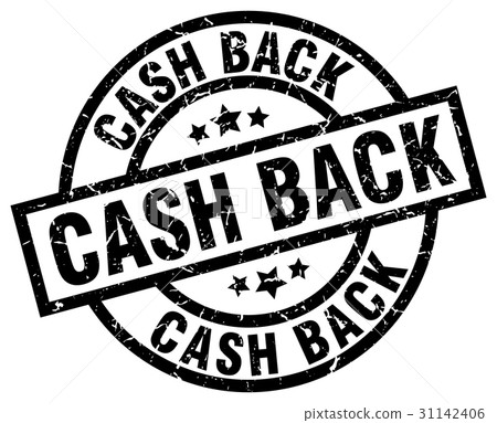 cash back round grunge black stamp cash back round grunge black stamp 31142406