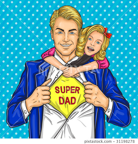 Super dad and his beloved daughter Super dad and his beloved daughter 31198278