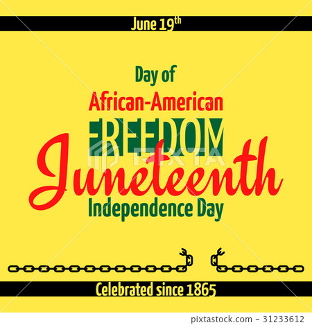 Juneteenth, African-American Independence Day Juneteenth, African-American Independence Day 31233612