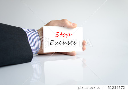 Stop excuses text concept 31234372