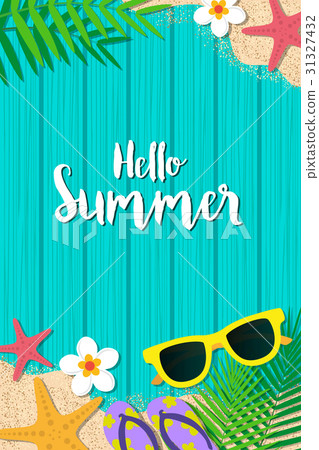 Hello summer holiday background. Hello summer holiday background. 31327432