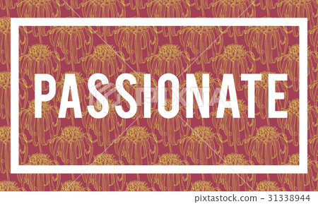 Passion Attraction Desire Energy Interest Passion Attraction Desire Energy Interest 31338944