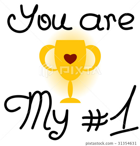 You are my number One. Flat Vector Illustration. You are my number One. Flat Vector Illustration. 31354631
