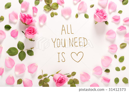 All You Need Is Love message with roses and leaves 31412373