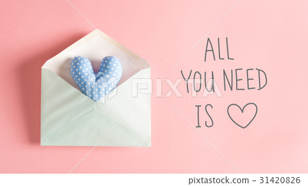 All You Need Is Love message with a blue heart  31420826