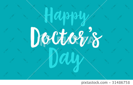 Happy doctor day background greeting card Happy doctor day background greeting card 31486758
