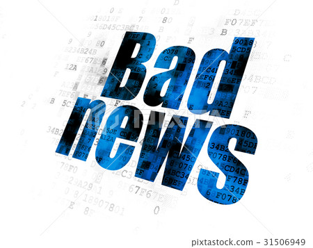 News concept: Bad News on Digital background 31506949