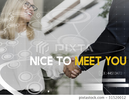 Nice To Meet You Hello Greeting Business Hands Shaking 31520012