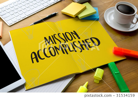 Mission accomplished Business to Goal big Drea Mission accomplished Business to Goal big Drea 31534159