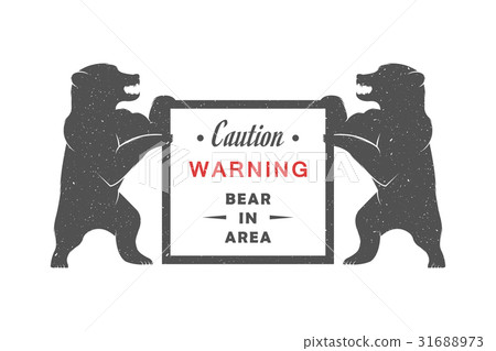 Bear with Sign Bear with Sign 31688973