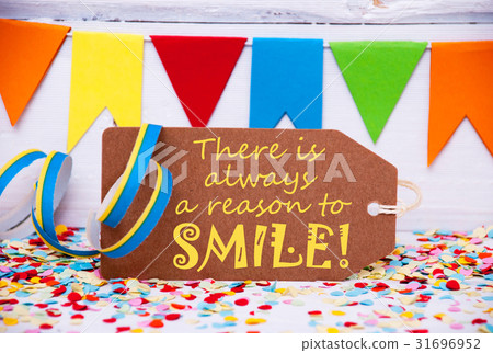 Party Decoration, Quote Always Reason To Smile Party Decoration, Quote Always Reason To Smile 31696952