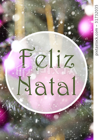 Vertical Balls, Feliz Natal Means Merry Christmas 31732035