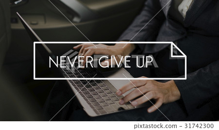 Never Give Up Message Quote Motivation Word Never Give Up Message Quote Motivation Word 31742300