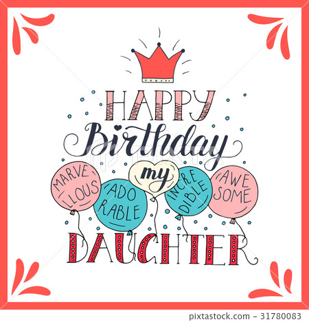 Color vector birthday card for daughter. Color vector birthday card for daughter. 31780083
