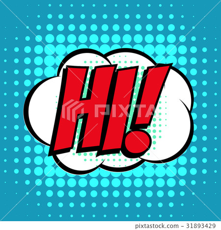 Hi comic book bubble text retro style Hi comic book bubble text retro style 31893429