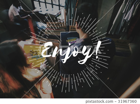 Enjoyment word overlay young people Enjoyment word overlay young people 31967360