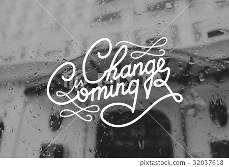 Change Coming Opportunity Chance Words Graphic 32037618