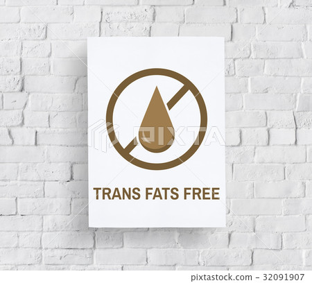 Trans Fats Free Healthy Lifestyle Concept Trans Fats Free Healthy Lifestyle Concept 32091907