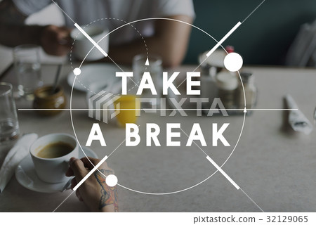 Break Relax Relief Rest Stop Break Relax Relief Rest Stop 32129065