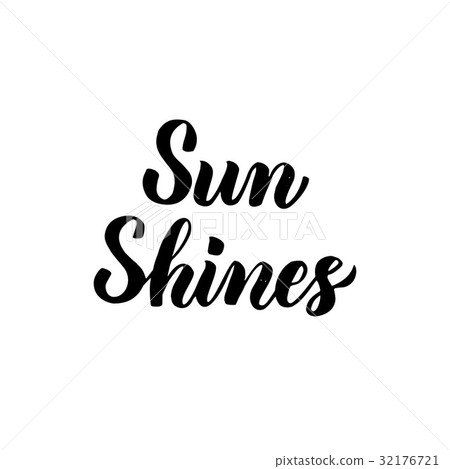 Sun Shines Handwritten Lettering 32176721