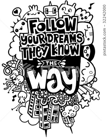 Vector illustration of doodle , Follow your dreams Vector illustration of doodle , Follow your dreams 32242000