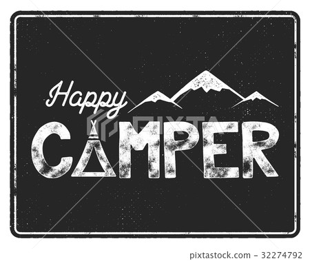 Happy camper poster template. Tent, mountains and Happy camper poster template. Tent, mountains and 32274792