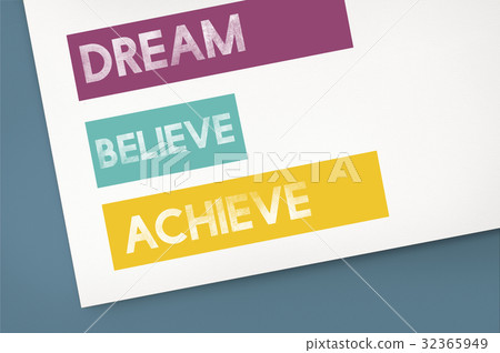 Dream Believe Achieve Accomplishment Motivation 32365949