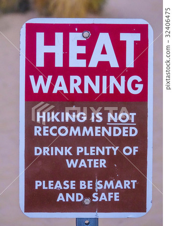 Heat Warning sign in the desert of Nevada - Heat Warning sign in the desert of Nevada - 32406475