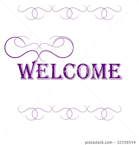 Illustration WELCOME Sign isolated on white Illustration WELCOME Sign isolated on white 32556554