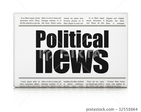 News concept: newspaper headline Political News News concept: newspaper headline Political News 32558864