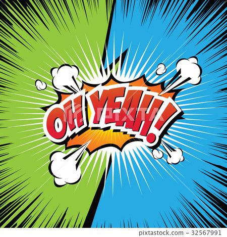 OH YEAH! Comic Speech Bubble, Cartoon.  32567991