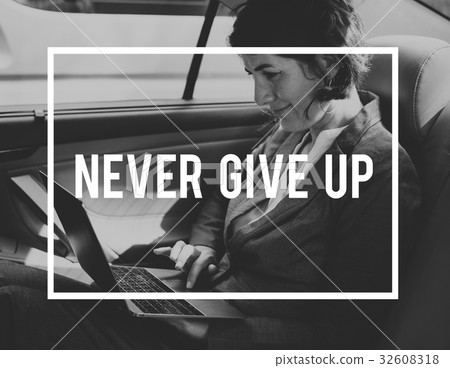 Never Give Up Message Quote Motivation Word 32608318