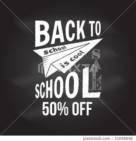 Back to School design on the chalkboard 32698696
