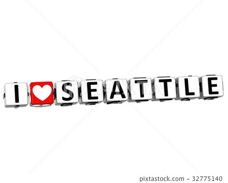 3D I Love Seattle Button Click Here Block Text 32775140