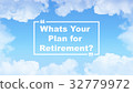 Whats Your Plan for Retirement? 32779972