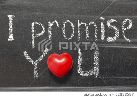 I promise you I promise you 32898597
