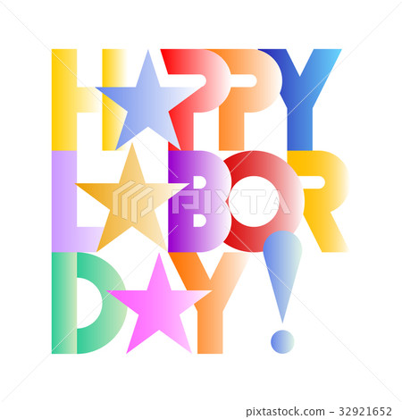 Happy Labor Day! - colorful vector decorative text Happy Labor Day! - colorful vector decorative text 32921652