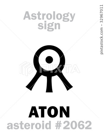 Astrology: asteroid ATON Astrology: asteroid ATON 32967011