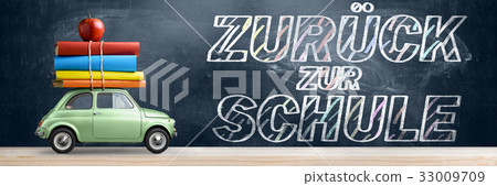 Zuruck die Schule car. Zuruck die Schule car. 33009709