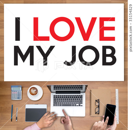 Good Job Assistant I LOVE MY JOB  Businessman 33154829