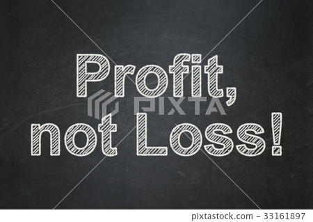 Finance concept: Profit, Not Loss! on chalkboard Finance concept: Profit, Not Loss! on chalkboard 33161897